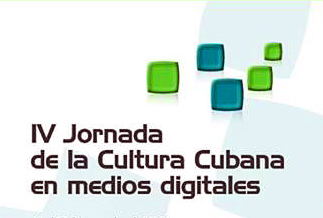 jornada cultura cubana en medios digitales IV