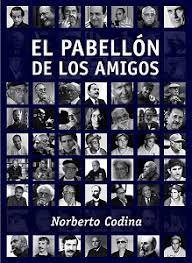 El pabellón de los amigos libro Norberto Codina