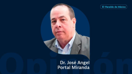 Dr. José Angel Portal Miranda / Columna invitada / El Heraldo de México. Foto: El Heraldo de México